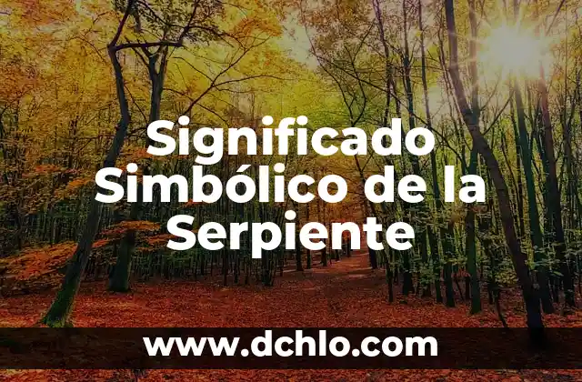 El Significado Simbólico de la Justicia 6 Significado Simbólico de la Serpiente