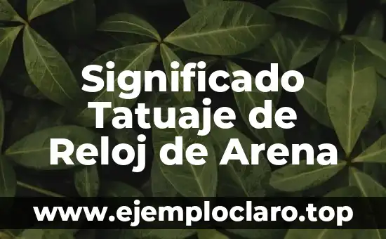 Nombre con significado de arena 6 Significado Tatuaje de Reloj de Arena