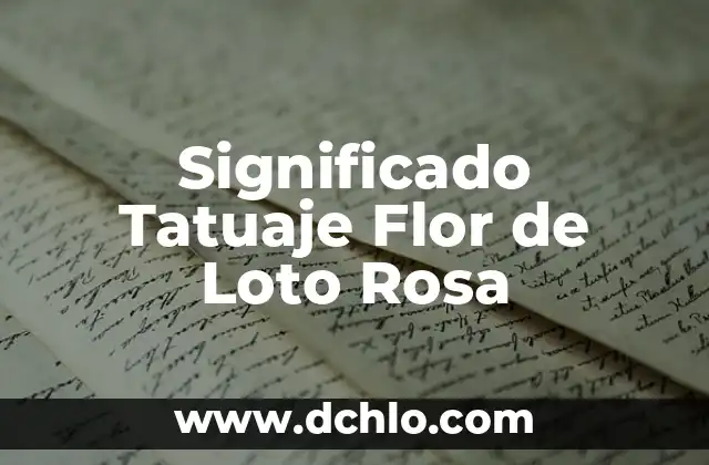 Unalome con Flor de Loto Significado - Un Símbolo de Espiritualidad 6 Significado Tatuaje Flor de Loto Rosa