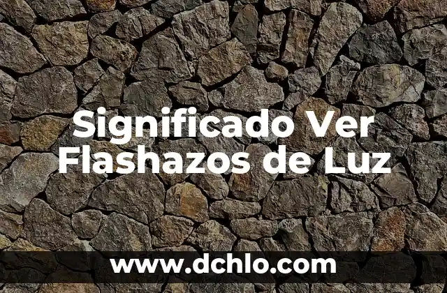 Buscar el Significado de Esterilla 7 Significado Ver Flashazos de Luz