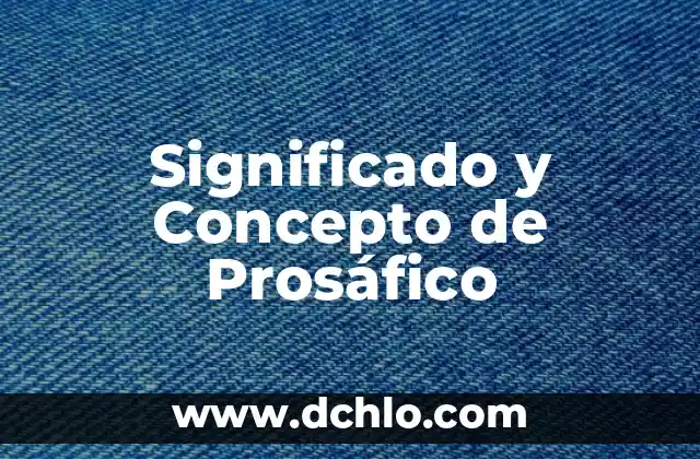Ask: Un Concepto Universal 5 Significado y Concepto de Prosáfico