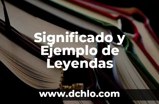 El Partido de las Leyendas del Real Madrid: Un Evento Único 3 Significado y Ejemplo de Leyendas