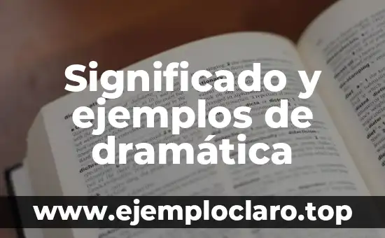 Cuál Es El Significado De Justicia 3 Significado y ejemplos de dramática