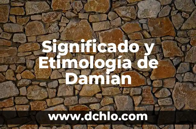Significado del Nombre Damian 5 Significado y Etimología de Damian