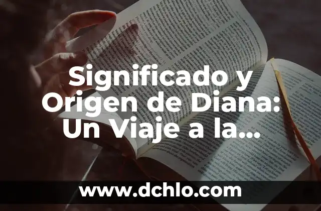 Gigantes Mitológicos: Un Viaje al Corazón de la Mitología Griega 7 Significado y Origen de Diana: Un Viaje a la Mitología Romana
