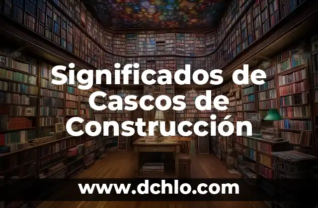 Significado e Color de Cascos 7 Significados de Cascos de Construcción