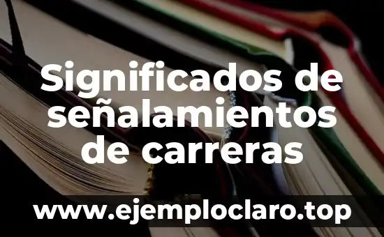Significados de señalamientos de carreras