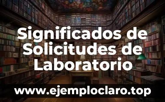 Significados de Solicitudes de Laboratorio