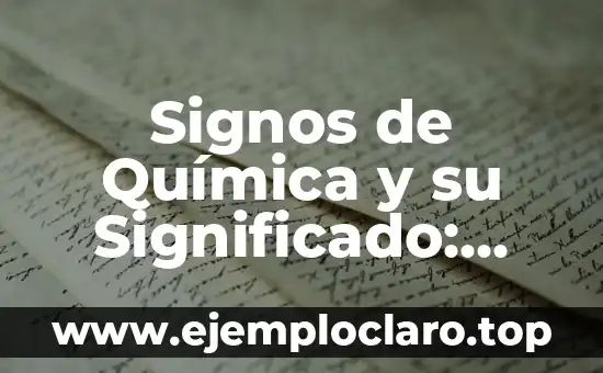 Nombre de Mamá y Su Significado 8 Signos de Química y su Significado: Guía Completa