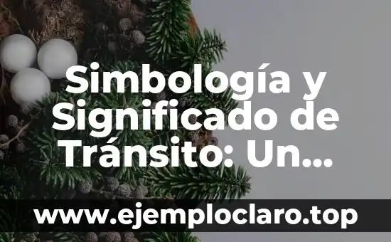 El Significado del Pensamiento Divergente: Guía Completa 5 Simbología y Significado de Tránsito: Un Viaje por sus Secretos