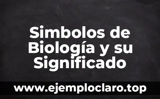 Simbolos de Biología y su Significado