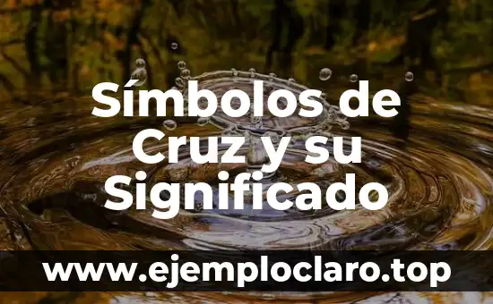 Símbolos de Cruz y su Significado