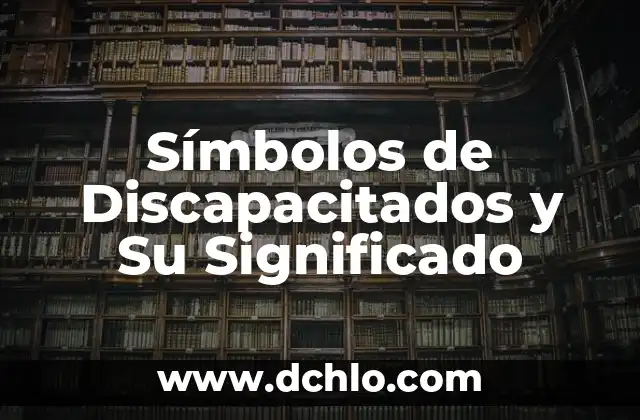 Significado del Logo de DHL: Un Diseño con Historia 5 Símbolos de Discapacitados y Su Significado