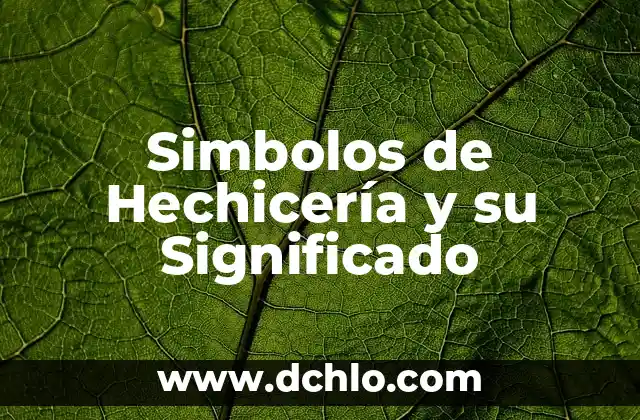 Significado del Himno de Inglaterra: Un Símbolo de Identidad Nacional 4 Simbolos de Hechicería y su Significado