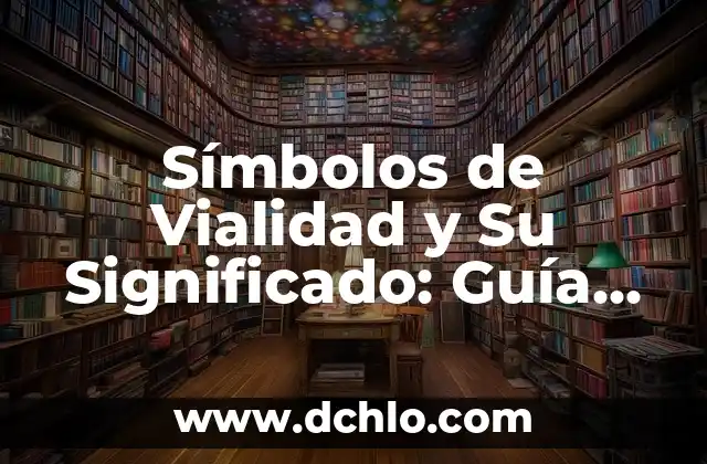 Sueños significado de los sueños gratis 6 Símbolos de Vialidad y Su Significado: Guía Completa