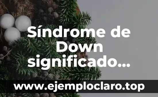 Síndrome de Down significado cultural