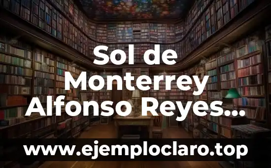 Nombres Femeninos con Significado 3 Sol de Monterrey Alfonso Reyes Significado