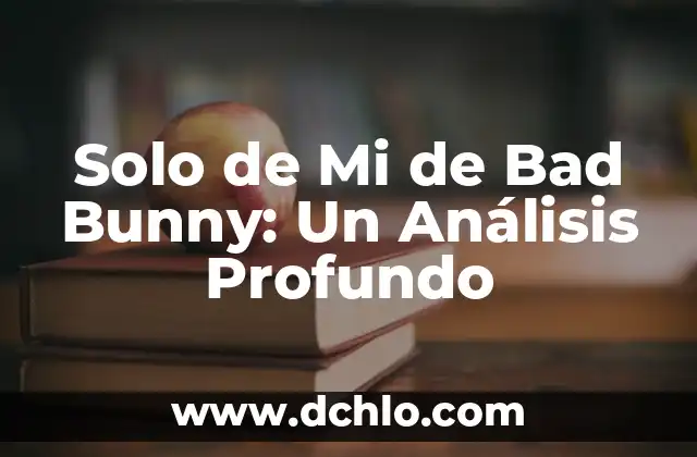 La Leyenda del Indomable Final Explicado: Un Análisis Profundo 8 Solo de Mi de Bad Bunny: Un Análisis Profundo