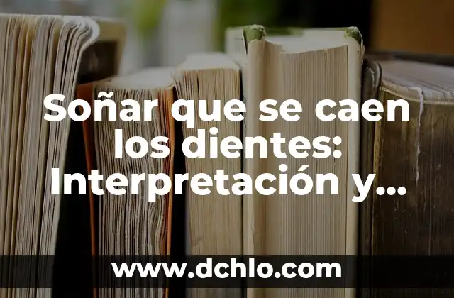 Significado del Escudo de Lanús 4 Soñar que se caen los dientes: Interpretación y Significado
