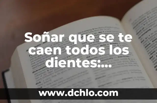 Significado del Traje Típico de Totonicapán 5 Soñar que se te caen todos los dientes: significado y explicación