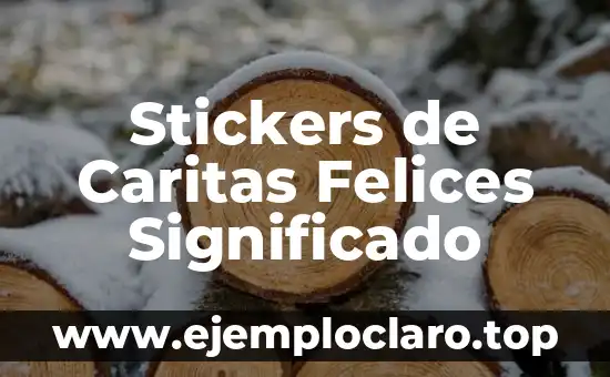 Significado de Stickers 8 Stickers de Caritas Felices Significado