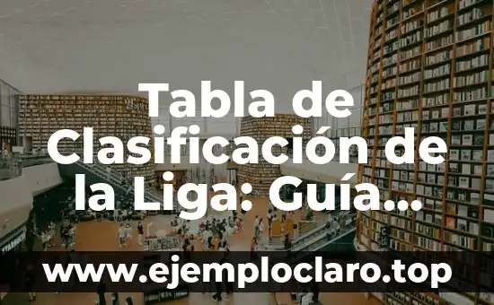 Nombre de Niño con Significado Musical: Una Guía Completa 4 Tabla de Clasificación de la Liga: Guía Definitiva