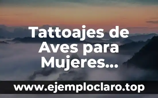 Tattoajes de Aves para Mujeres Significado