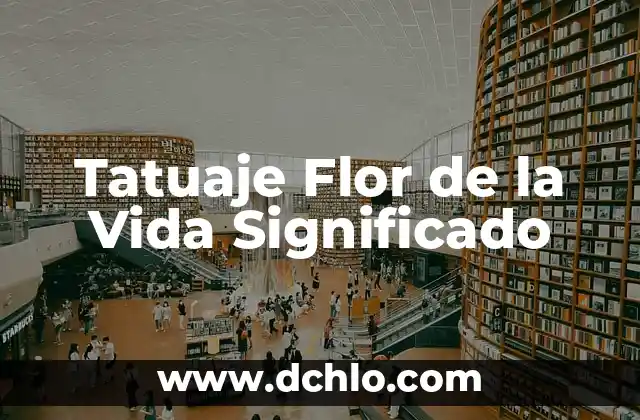 ¿Por qué es buena la flor de Jamaica? 8 Tatuaje Flor de la Vida Significado