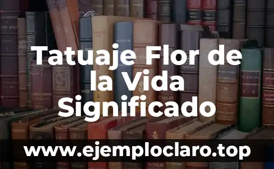 Tatuaje Flor de la Vida Significado