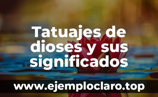 Tatuajes de dioses y sus significados