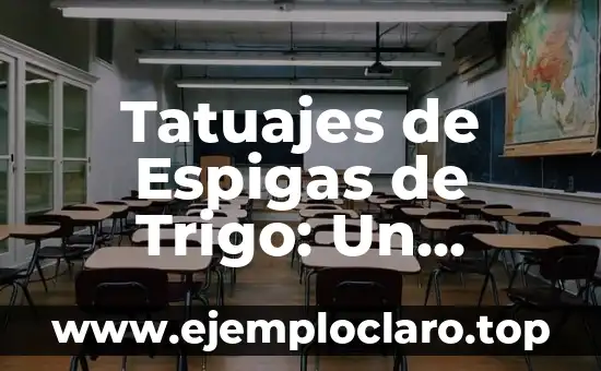 Tatuajes de Espigas de Trigo: Un Simbolismo Profundo