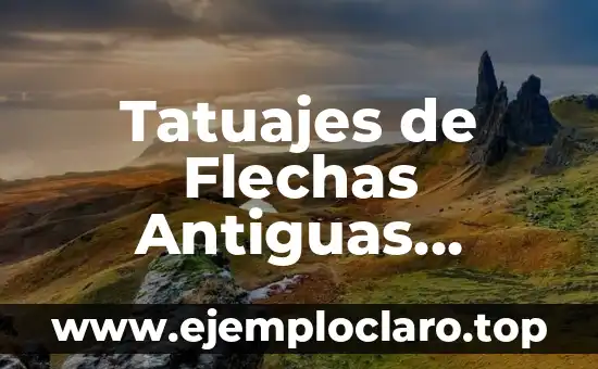 Buscar el Significado de la Palabra Justicia 3 Tatuajes de Flechas Antiguas Significado