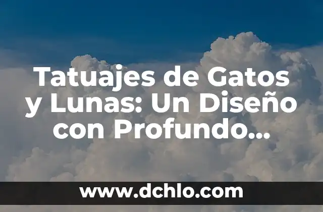 Tatuaje Punto y Coma Elite Significado: Descubre el Simbolismo detrás de este Diseño 6 Tatuajes de Gatos y Lunas: Un Diseño con Profundo Simbolismo