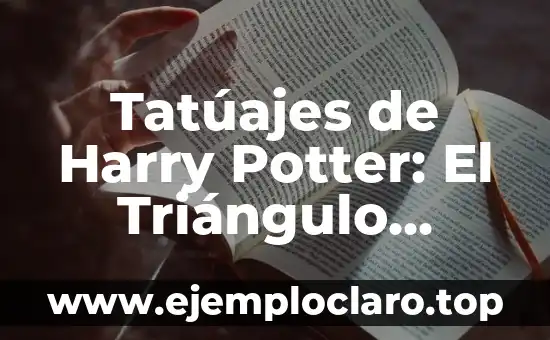 Tatúajes de Harry Potter: El Triángulo Mágico