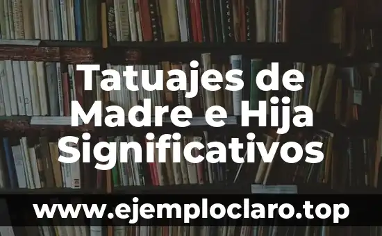 Tatuajes de Madre e Hija Significativos