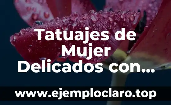 Tatuajes de Mujer Delicados con Significado