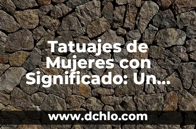 Significado de Fidel: Un Análisis en Profundidad 3 Tatuajes de Mujeres con Significado: Un Arte con Historia y Profundidad