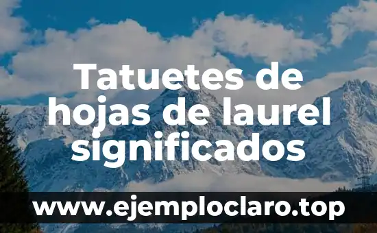 Tatuetes de hojas de laurel significados