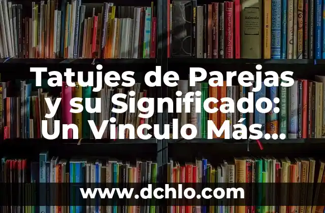 El Significado del Logo de Suavitel: Un Enfoque en la Marca 5 Tatujes de Parejas y su Significado: Un Vinculo Más Allá de la Piel