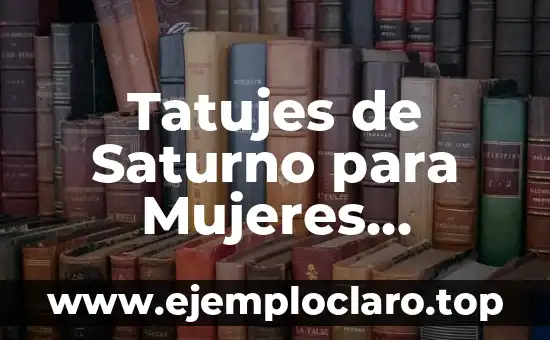Tatujes de Saturno para Mujeres Significado