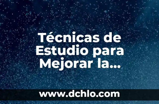Introducción al Estudio de Defectos 8 Técnicas de Estudio para Mejorar la Memoria