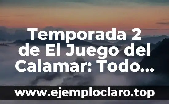 Reseña: Todo Lo Que Necesitas Saber Sobre su Significado y Concepto 3 Temporada 2 de El Juego del Calamar: Todo lo que Necesitas Saber