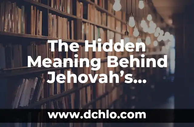 Discover the Meaning of Catriel: A Hidden Gem in Argentina 7 The Hidden Meaning Behind Jehovah’s Witnesses’ Symbols