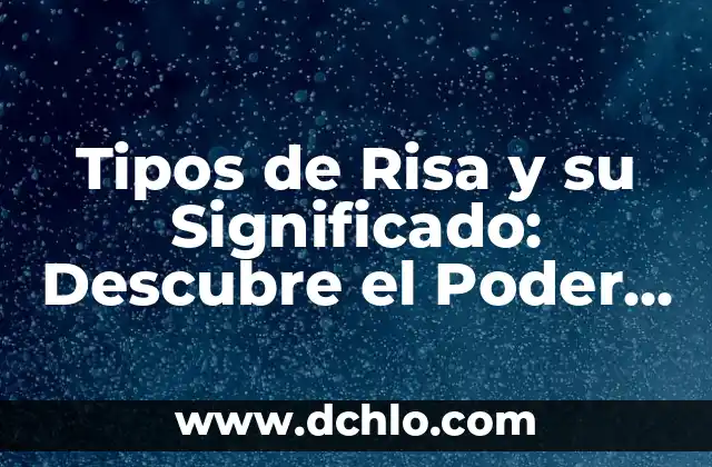 ¿Cuándo es la Final de MasterChef Junior? - Descubre la Fecha y el Horario 8 Tipos de Risa y su Significado: Descubre el Poder de la Risa