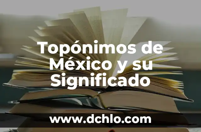 ¿Cuándo es el Día de las Madres en México? - Fecha y Orígenes 8 Topónimos de México y su Significado