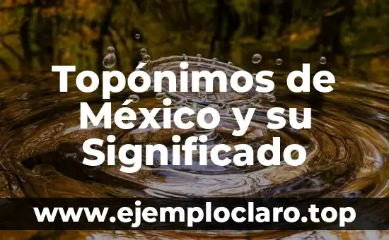 Topónimos de México y su Significado