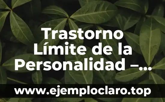 Nombre Alan - Significado y Personalidad 8 Trastorno Límite de la Personalidad – Una Guía Completa