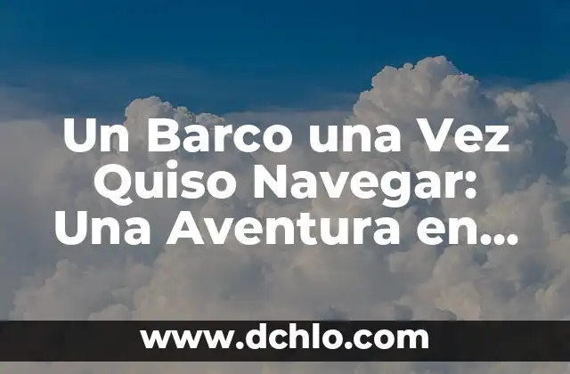 El Mazo de Yemaya: Un Simbólico Ritual en el Mar 5 Un Barco una Vez Quiso Navegar: Una Aventura en el Mar