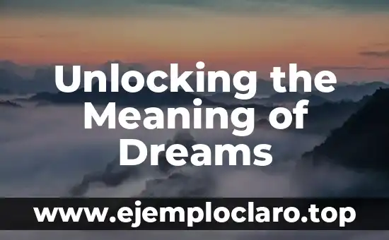 Unlocking the Meaning of Dreams