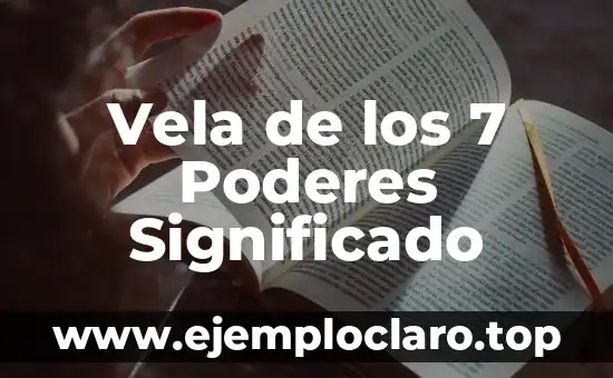 Vela de los 7 Poderes Significado